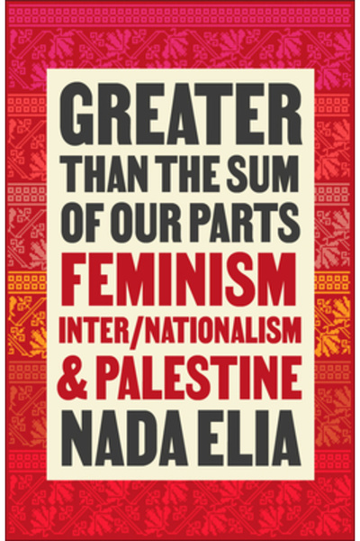 Pluto Pr Greater Than the Sum of Our Parts: Feminism, Inter/Nationalism, and ...