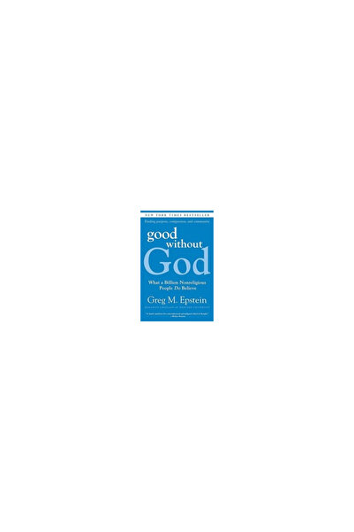 Harper Paperbacks Good Without God: What a Billion Nonreligious People Do Bel...