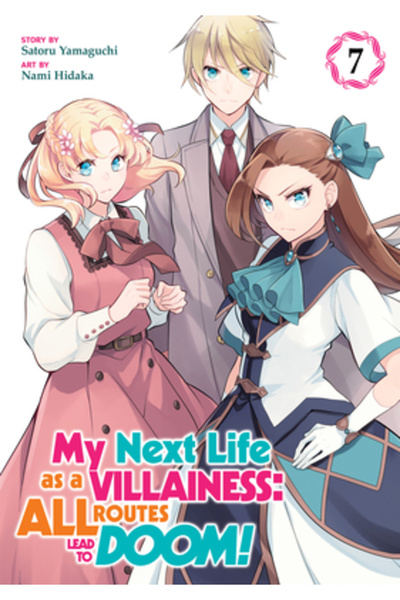Seven Seas Pr My Next Life as a Villainess: All Routes Lead to Doom! (Manga) ...