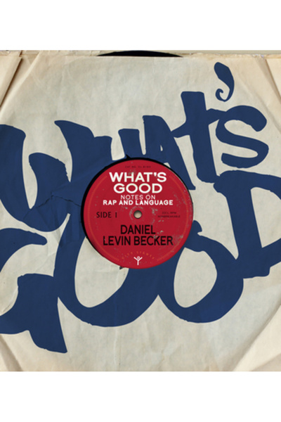 City Lights What's Good?: Liner Notes on Rap and Language