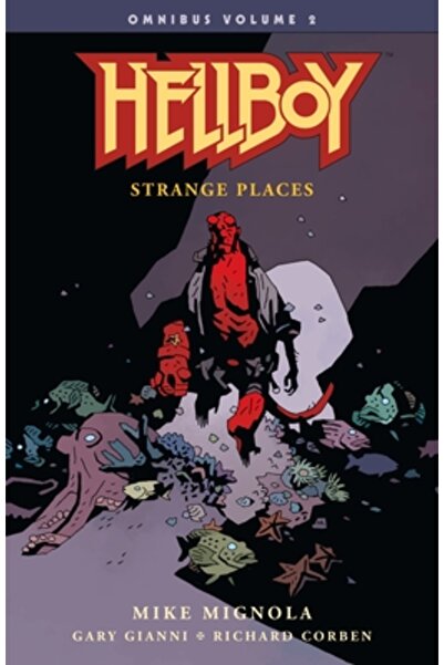 Dark Horse Comics Hellboy Omnibus Volumul 2: Locuri ciudate