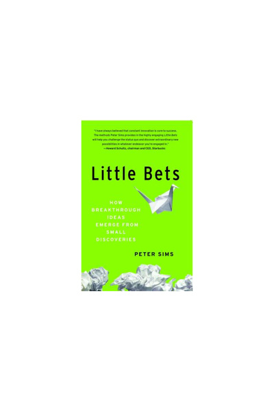 Kessinger Pub Llc Little Bets: How Breakthrough Ideas Emerge from Small Disco...