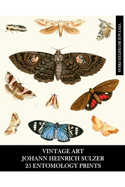 Blurb Inc Vintage Art: Johann Heinrich Sulzer: 25 Entomology Prints: Insect E...