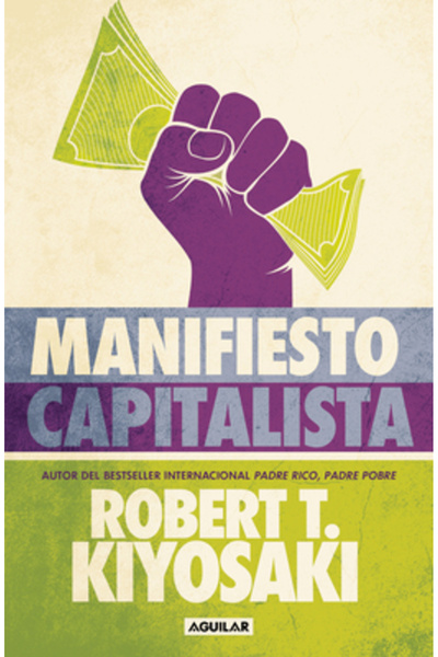 Aguilar Manifiesto Capitalista / Capitalist Manifesto