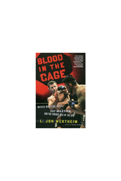 mariner books Sânge în cușcă: Arte marțiale mixte, Pat Miletich și ascensiune...