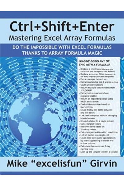 Hardpr Pub Ctrl+shift+enter: A Book about Building Efficient Formulas, Advanced Formulas, and Array Formulas fo