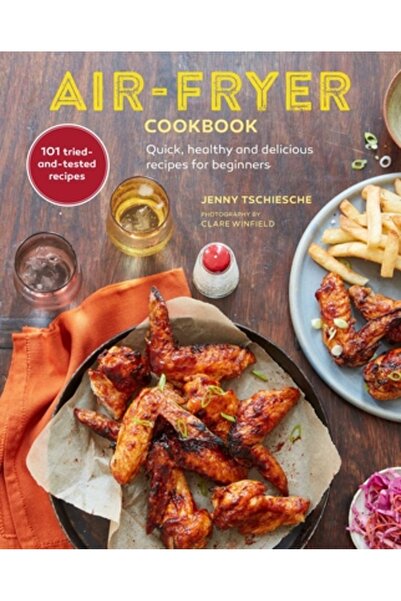 Ryland Peters & Small Inc Air-Fryer Cookbook: Quick, Healthy and Delicious Recipes for Beginners