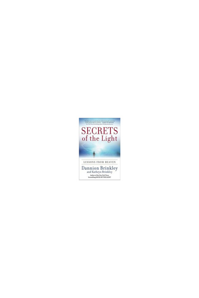 HarperOne Secrets of the Light: Lessons from Heaven