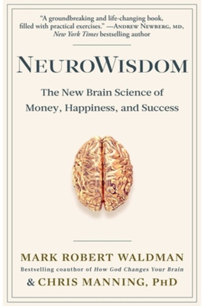 Diversion Books Neurowisdom: The New Brain Science of Money, Happiness, and S...