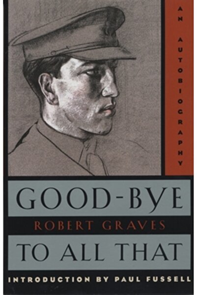 Anchor Books Good-Bye to All That: An Autobiography