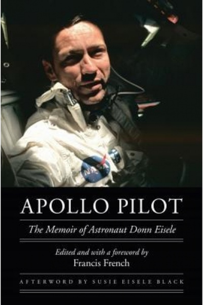 GENERAL BOOKS Apollo Pilot: Memoriile astronautului Donn Eisele