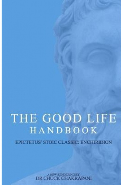 John Wiley & Sons Inc Manualul vieții bune: Enchiridionul clasic stoic al lui Epictet