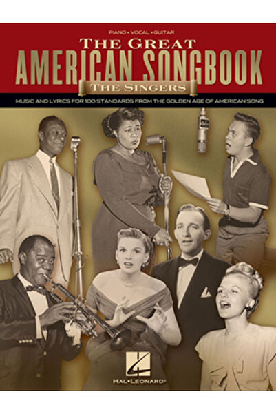 Hal Leonard Publishing Corporation The Great American Songbook: The Singers: ...