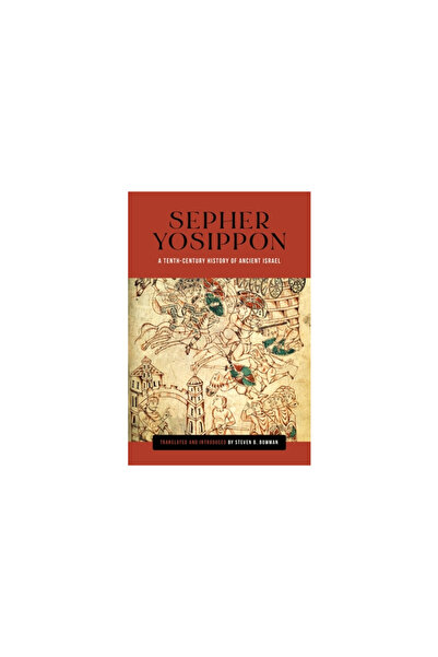 Wayne St Univ Pr Sepher Yosippon: A Tenth-Century History of Ancient Israel
