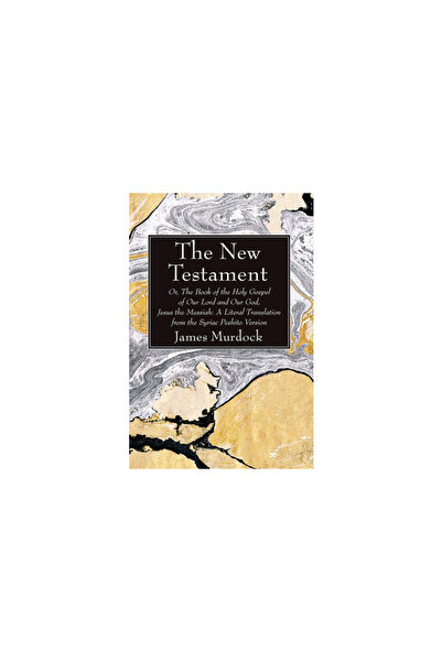 Wipf & Stock Publ The New Testament: Or, the Book of the Holy Gospel of Our L...