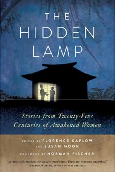 Wisdom Publications The Hidden Lamp: Stories from Twenty-Five Centuries of Awakened Women