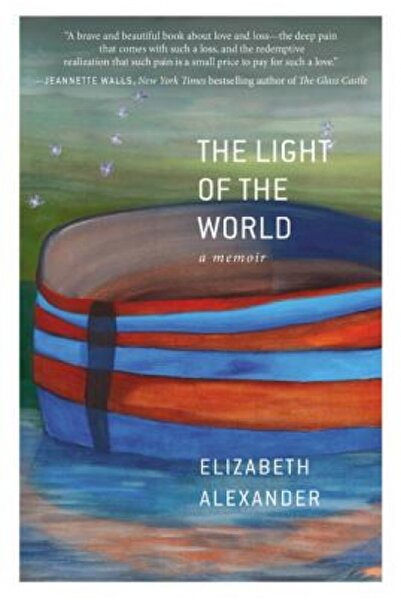 Princeton Univ Pr The Light of the World: A Memoir