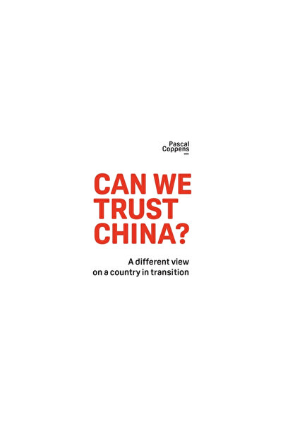 Authority Pub Can We Trust China?: A Different View on a Country in Transition