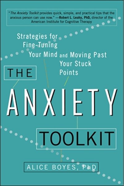 Perigee Books The Anxiety Toolkit: Strategies for Fine-Tuning Your Mind and M...