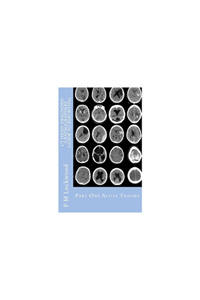 Contemporary Books Inc CT Head: Diagnostic, Ghid pentru radiologi pentru rapo...