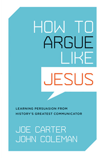 Crossway Books How to Argue Like Jesus: Learning Persuasion from History's Gr...