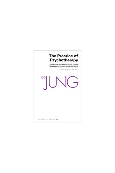 Princeton Univ Pr Collected Works of C.G. Jung, Volume 16: Practice of Psycho...