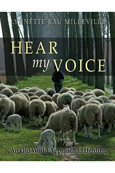 Oxford Univ Pr Hear My Voice: An Old World Approach to Herding