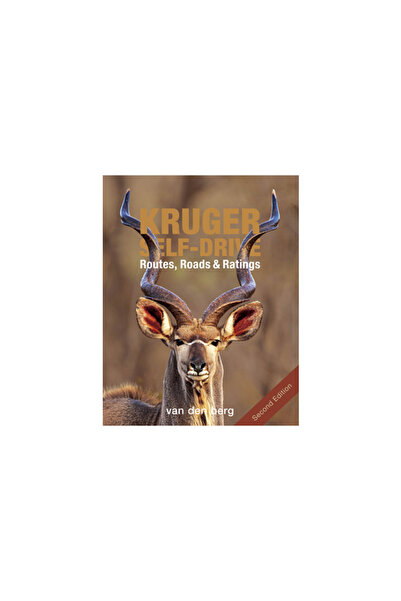 Hph Pub Kruger Self-Drive: Second Edition: Routes, Roads & Ratings
