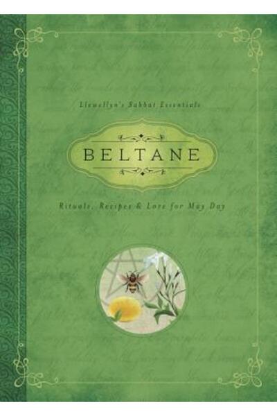 Llewellyn Pubn Beltane: Rituals, Recipes & Lore for May Day