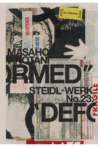 STEIDL -Werk No. 23: Masaho Antonai: Deformed