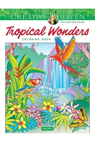 Dover Pubn Inc Creative Haven Tropical Wonders Coloring Book