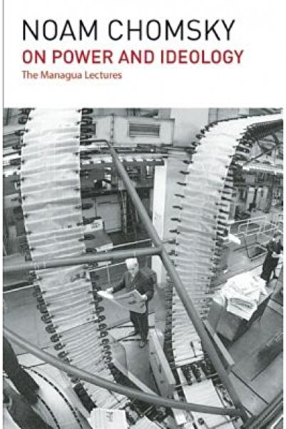 Kessinger Pub Llc On Power and Ideology: The Managua Lectures