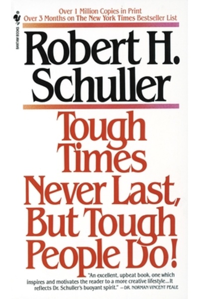 Bantam Tough Times Never Last, But Tough People Do!