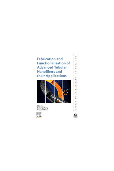 Woodhead Pub Fabrication and Functionalization of Advanced Tubular Nanofibers...