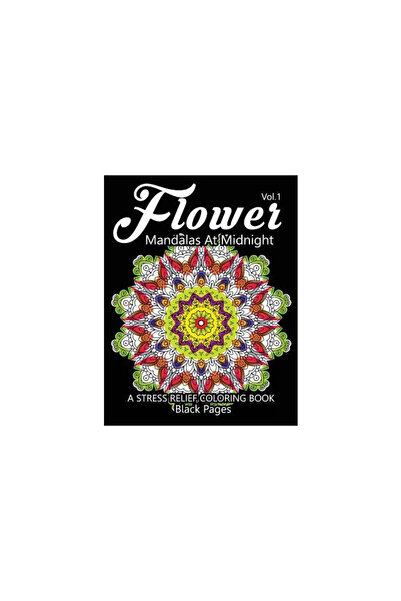 Univ Of Texas Pr Flower Mandalas at Midnight Vol.2: Black Pages Adult Colorin...