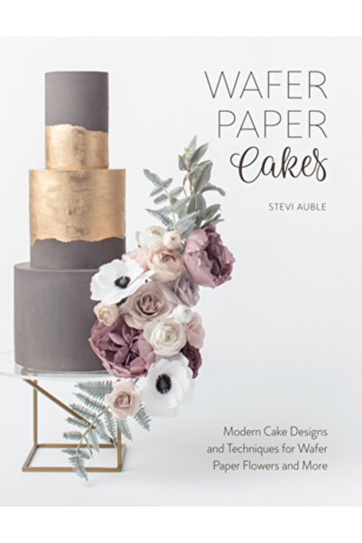 David & Charles Torturi din hârtie de napolitană: Tehnici ușoare de decorare a torturilor pentru flori, fundițe, fundaluri și M din hârtie comestibilă