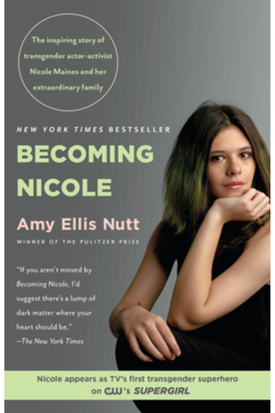 Columbia Univ Pr Becoming Nicole: The Transformation of an American Family