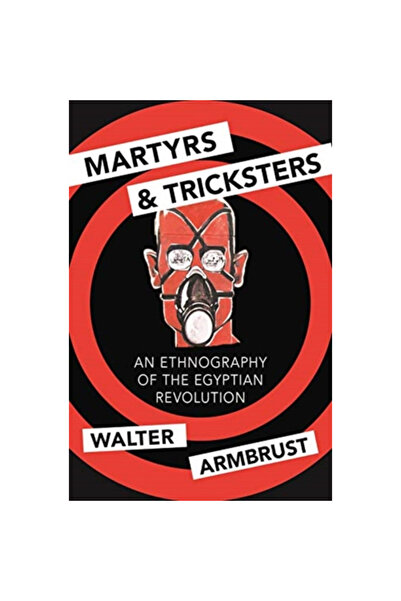 Princeton Univ Pr Martiri și escroci: o etnografie a revoluției egiptene