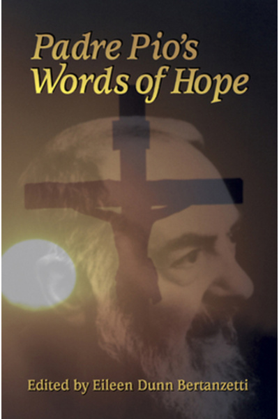 Our Sunday Visitor Padre Pio's Words of Hope