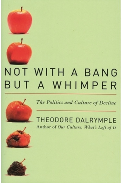 Ivan R. Dee Publisher Nu cu bubuitură, ci cu scâncet: Politica și cultura declinului