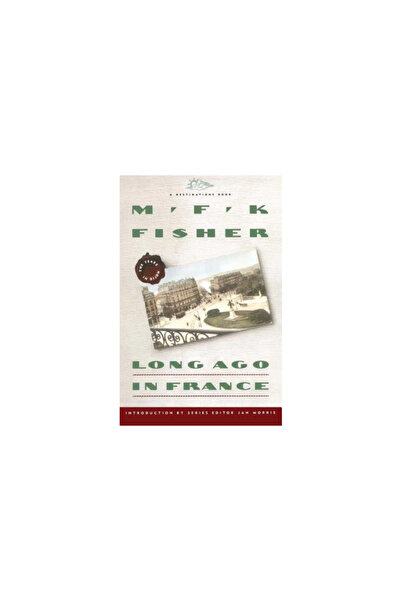 Touchstone Press Long Ago in France: The Years in Dijon