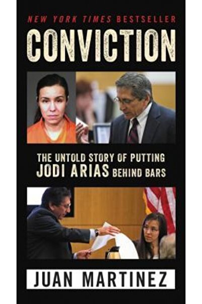 William Morrow & Co Conviction: The Untold Story of Putting Jodi Arias Behind...