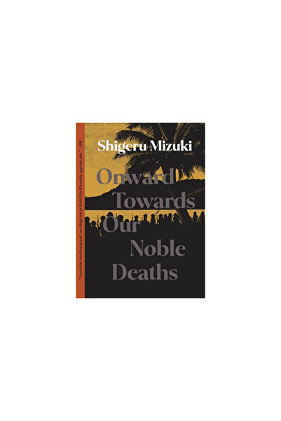 Drawn & Quarterly Onward Towards Our Noble Deaths