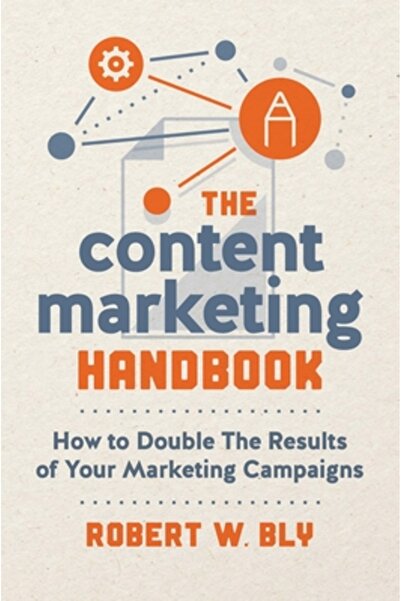 Entrepreneur Pr The Content Marketing Handbook: How to Double the Results of Your Marketing Campaigns