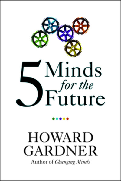 Harvard Business School Press Five Minds for the Future