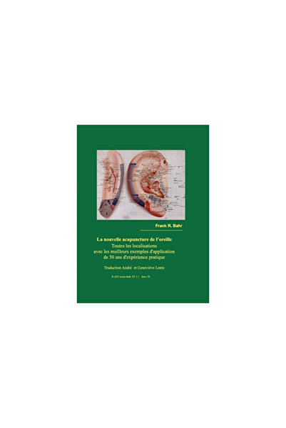 Lulu Pr La nouvelle acupuncture de l'oreille: Toute les localisations
