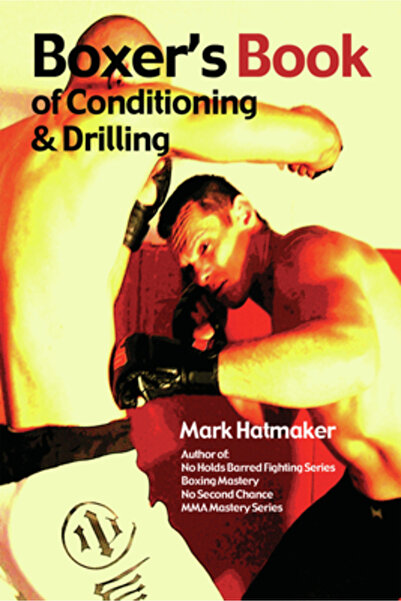 Univ Pr Of Florida Boxer's Book of Conditioning & Drilling