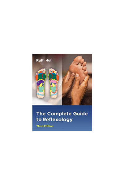 Healing Arts The Complete Guide to Reflexology
