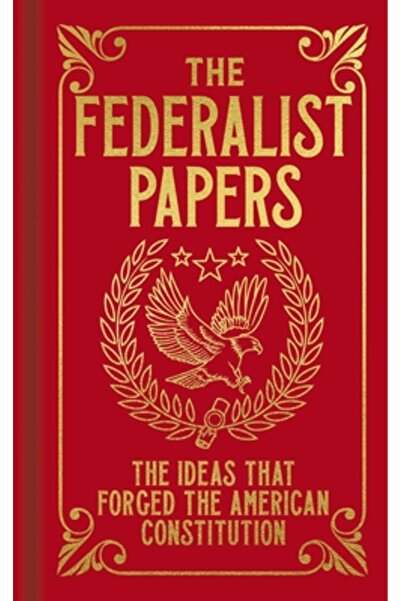 Sirius Entertainment The Federalist Papers: The Ideas That Forged the America...