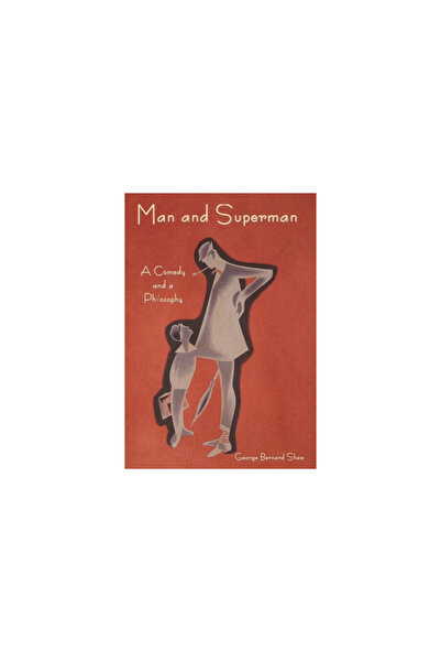 Indoeuropeanpublishing.Com Man and Superman: A Comedy and a Philosophy
